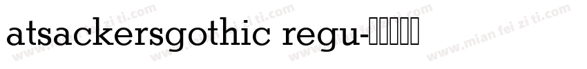 atsackersgothic regu字体转换